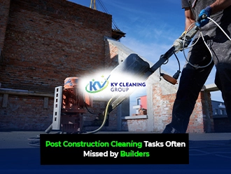 Post Construction Cleaning Tasks Often Missed by Builders